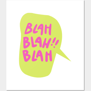 Blah blah blah!! Posters and Art